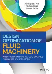 book Design optimization of fluid machinery: applying computational fluid dynamics and numerical optimization