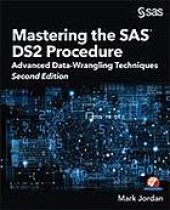 book Mastering the SAS DS2 Procedure : Advanced Data-Wrangling Techniques, Second Edition.