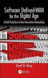 book Software defined-WAN for the digital age : a bold transition to next generation networking