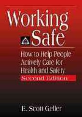 book Working safe: how to help people actively care for health and safety