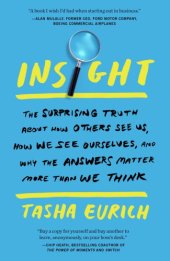 book Insight Why We Are Less Self-Aware Than We Think—and What to Do About It