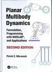 book Planar multibody dynamics: formulation, programming with MATLAB®, and applications