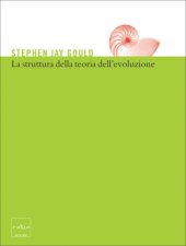 book La struttura della teoria dell’evoluzione