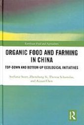 book Organic food and farming in China: top-down and bottom-up ecological initiatives