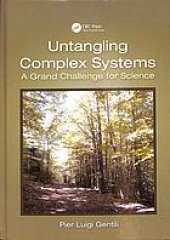 book Untangling complex systems: a grand challenge for science