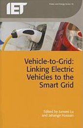 book Vehicle-to-grid: linking electric vehicles to the smart grid