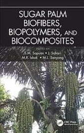 book Sugar palm biofibers, biopolymers, and biocomposites