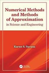 book Numerical methods and methods of approximation in science and engineering