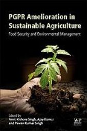 book PGPR Amelioration in Sustainable Agriculture: Food Security and Environmental Management