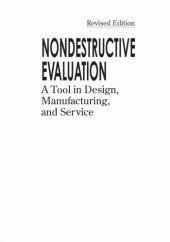 book Nondestructive evaluation: a tool in design, manufacturing and service