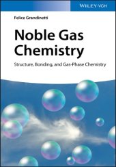 book Noble gas chemistry: structure, bonding, and gas-phase chemistry