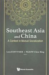 book Southeast Asia and China: a contest in mutual socialization