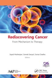 book Rediscovering cancer: from mechanism to therapy