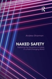 book Naked Safety: The Dynamics of Safety in a Fast-Changing World