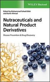 book Nutraceuticals and natural product derivatives: disease prevention & drug discovery