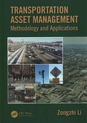 book Transportation asset management: methodology and applications