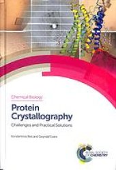 book Protein crystallography: challenges and practical solutions