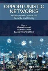 book Opportunistic Networks Mobility Models, Protocols, Security, And Privacy