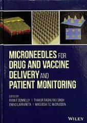 book Microneedles for drug and vaccine delivery and patient monitoring