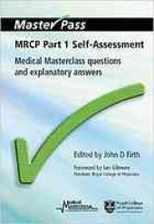 book MRCP part 1 self-assessment: medical masterclass questions and explanatory answers