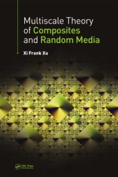 book Multiscale theory of composites and random media