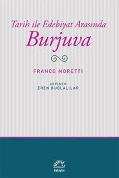 book Burjuva: Tarih ile Edebiyat Arasında