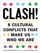 book Clash! 8 Cultural Conflicts That Make Us Who We Are