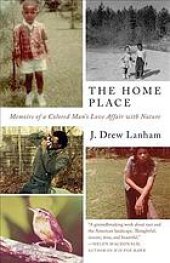 book The home place : memoirs of a colored man’s love affair with nature