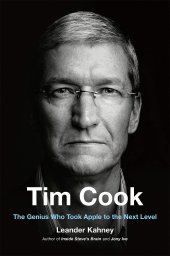 book Tim Cook: The Genius Who Took Apple to the Next Level