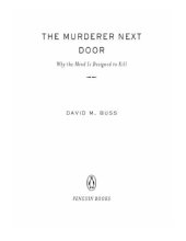 book The murderer next door: Why the mind is designed to kill