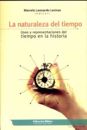 book La naturaleza del tiempo: Usos y representaciones del tiempo en la historia