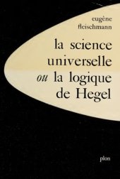 book La Science Universelle ou la Logique de Hegel