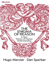 book The Enigma of Reason: A New Theory of Human Understanding