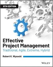 book Effective Project Management: Traditional, Agile, Extreme, Hybrid