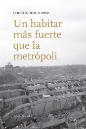 book Un habitar más fuerte que la metrópolo