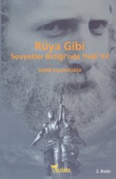 book Rüya Gibi Sovyetler Birliği’nde Yedi Yıl