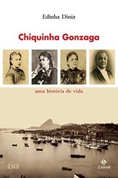 book Chiquinha Gonzaga: Uma história de vida