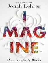 book Imagine: how creativity works