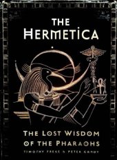 book The Hermetica: The Lost Wisdom of the Pharaohs