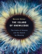 book The Island of Knowledge: The Limits of Science and the Search for Meaning