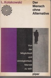 book Der Mensch ohne Alternative. Von der Möglichkeit und Unmöglichkeit, Marxist zu sein