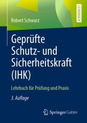 book Geprüfte Schutz- und Sicherheitskraft (IHK): Lehrbuch für Prüfung und Praxis