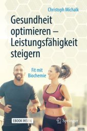 book Gesundheit optimieren – Leistungsfähigkeit steigern: Fit mit Biochemie