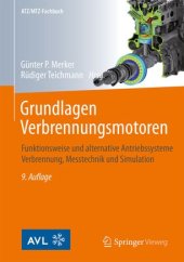 book Grundlagen Verbrennungsmotoren: Funktionsweise und alternative Antriebssysteme Verbrennung, Messtechnik und Simulation