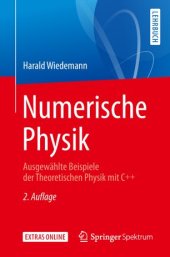 book Numerische Physik: Ausgewählte Beispiele der Theoretischen Physik mit C++