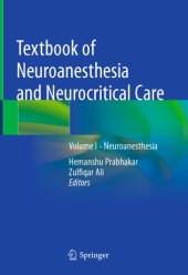 book Textbook of Neuroanesthesia and Neurocritical Care: Volume I - Neuroanesthesia