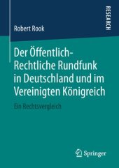 book Der Öffentlich-Rechtliche Rundfunk in Deutschland und im Vereinigten Königreich: Ein Rechtsvergleich