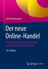 book Der neue Online-Handel: Geschäftsmodelle, Geschäftssysteme und Benchmarks im E-Commerce