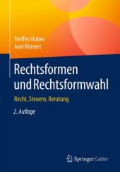 book Rechtsformen und Rechtsformwahl: Recht, Steuern, Beratung