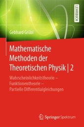 book Mathematische Methoden der Theoretischen Physik | 2: Wahrscheinlichkeitstheorie – Funktionentheorie - Partielle Differentialgleichungen